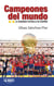 Campeones del mundo - La segunda estrella de España