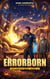 Errorborn - The Complete Series, Books 1-5 (An Apocalypse LitRPG)