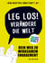 Leg los! Verändere die Welt - Dein Weg zu wirksamen Engagement (Dein kreatives Arbeitsheft #2)