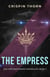 The Empress - The Chrysanthemum Chronicles, #3