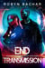 End Transmission - Galactic Cold War Trilogy, #3