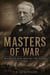 Masters of War: Helmuth von Moltke the Elder - Masters of War, #51