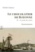 Le chocolatier de Bayonne - II – Le poids des secrets