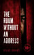 The Room Without an Address