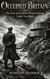 Occupied Britain: The True Story of the Channel Islands Under Nazi Rule - The Strangest True Stories of World War II