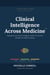 Clinical Intelligence Across Medicine