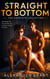 Straight to Bottom: The Complete Collection - The Awakening Series