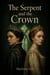 The Serpent and the Crown