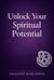 Unlock Your Spiritual Potential: Awaken the Divine Energy Within and Discover the Path to Higher Consciousness - Awakened Mind Series