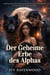 Der geheime Erbe des Alphas