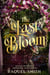 The Last Bloom - The Stories of Faelen and Ryza, #2