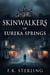 Skinwalkers of Eureka Springs