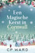 Een Magische Kerst in Cornwall