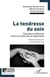 La tendresse du soin - Échanges et réflexions entre trois praticiens en haptonomie