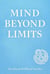 Mind Beyond Limits - Awakened Mind Series