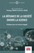 La défiance de la société envers la science - Plaidoyer pour une science engagée