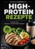 High-Protein Rezepte - Für jeden Tag - inklusive 20 Eiweiß-Shake-Rezepten