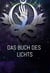 Das Buch Des Lichts - deine Reise nach Hause