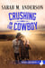 Crushing on the Cowboy - Rodeo Dreamers, #3