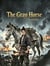 The Gray Horse - 东乡演义, #1