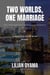 Two Worlds, One Marriage