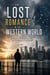 The Lost Romance of the Western World