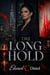The Long Hold