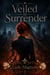 Veiled in Surrender