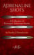 Adrenaline Shots: A Collection of Romantic Adventure Stories