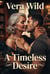 A Timeless Desire