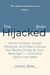 The Hijacked Brain - The Adolescent Brain Series, #1