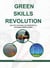 GREEN SKILLS REVOLUTION: How TVET Can Power The Transition to a Sustainable Green Economy