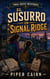 El Susurro en Signal Ridge - Misterios de Trail Quest, #3