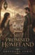 My Promised Homeland - The Promised Homeland, #2