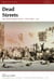 Dead Streets: The Dead Rabbits Riot and the Birth of American Urban Violence