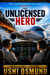 THE UNLICENSED HERO