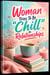 Woman Tries To Be “Chill” In Relationships