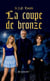 La coupe de bronze