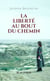 La liberté au bout du chemin