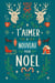 T'aimer à nouveau pour Noël