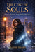The Cost of Souls: Magic, Mischief, and Unlikely Alliances - The Cost of Souls, #1
