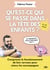 Qu'est-ce qui se passe dans la tête des enfants ? - Comprenez le fonctionnement de leur cerveau pour mieux les accompagner - 0-12 ans