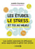 Les études, le stress et toi au milieu - Les outils concrets et efficaces pour apprendre à gérer ton stress - psychostudygram