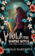 VIOLA THE VAMPIRE WITCH  Cave of Lies - VIOLA THE VAMPIRE WITCH, #2