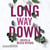 Long Way down - Tome 9 - Addicted to you - Addicted to you T9