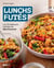Lunchs futés - Les 70 meilleurs recettes de Miss Économe