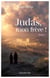 Judas, mon frère !