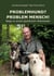 Problemhund? Problem Mensch! - Wege zu einem glücklichen Miteinander