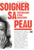 Soigner sa peau - Exploration d'une obsession