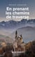 En prenant les chemins de traverse